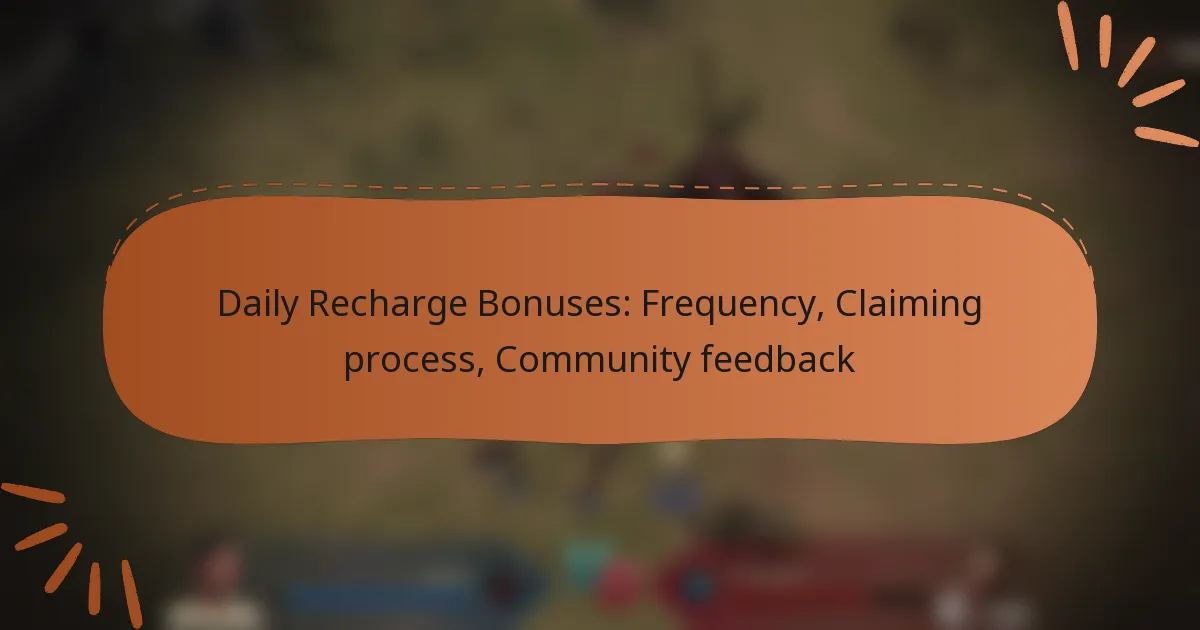 featured-image-daily-recharge-bonuses-frequency-claiming-process-community-feedback