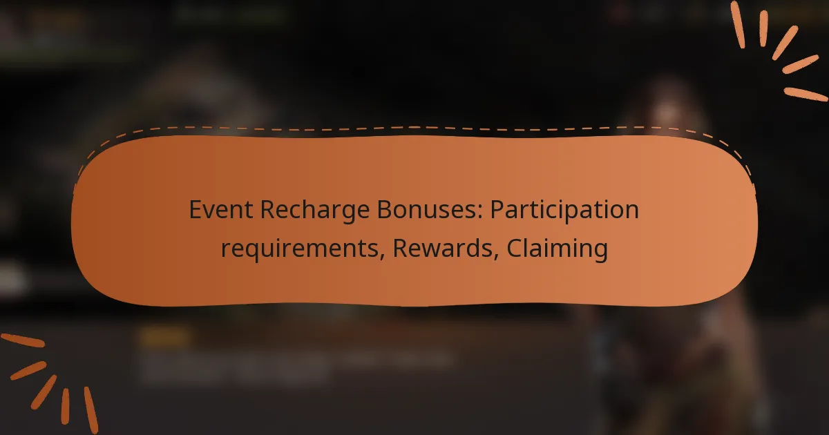 featured-image-event-recharge-bonuses-participation-requirements-rewards-claiming