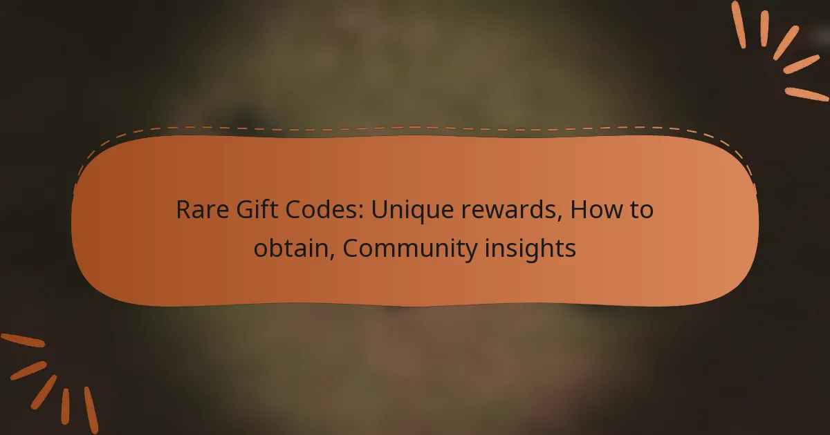 featured-image-rare-gift-codes-unique-rewards-how-to-obtain-community-insights