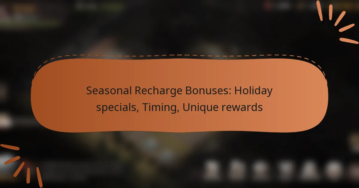 featured-image-seasonal-recharge-bonuses-holiday-specials-timing-unique-rewards