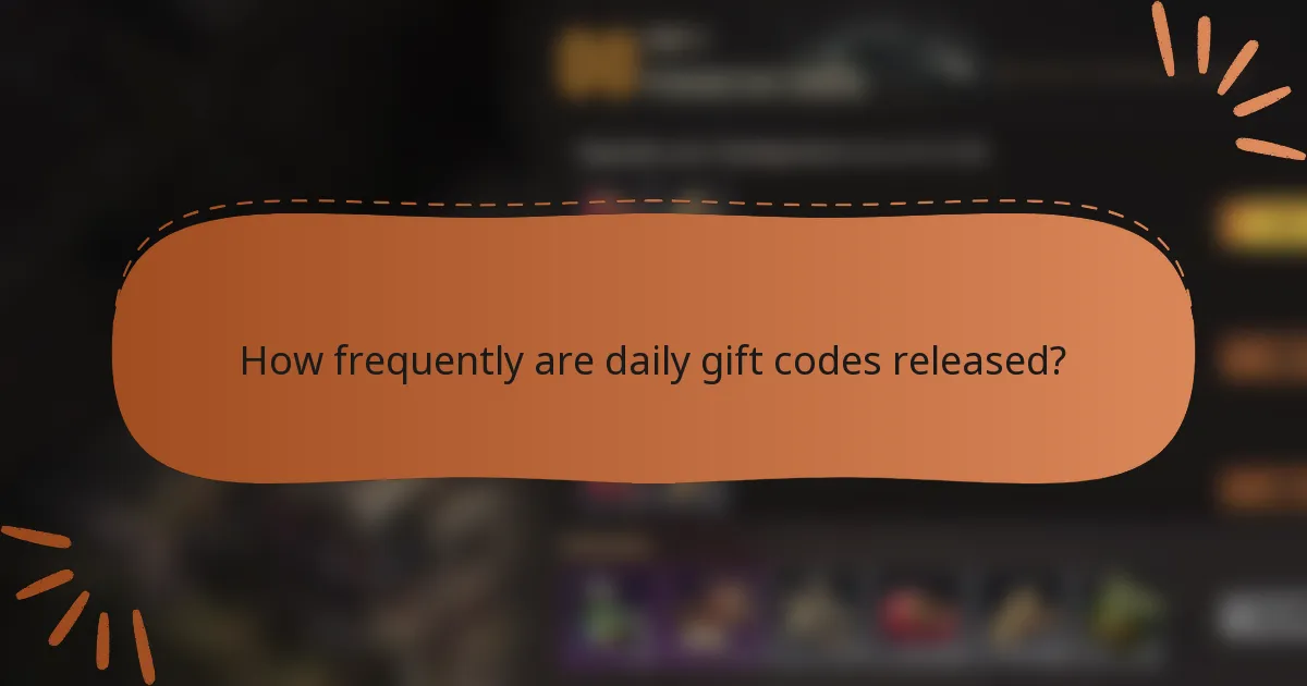 How frequently are daily gift codes released?