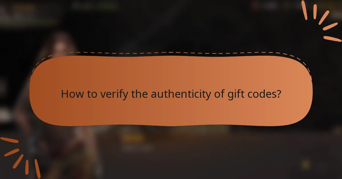 How to verify the authenticity of gift codes?