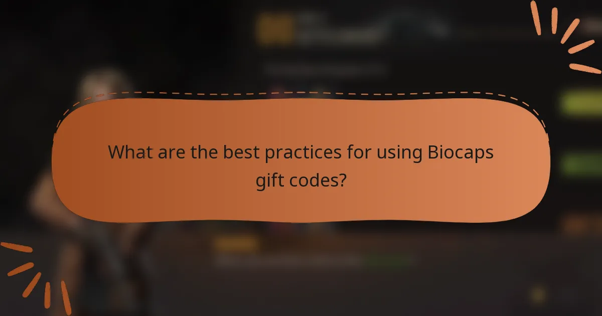 What are the best practices for using Biocaps gift codes?
