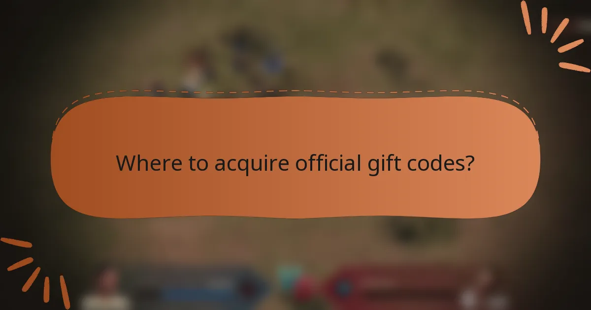 Where to acquire official gift codes?